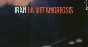 Iran - La Metamorfosis