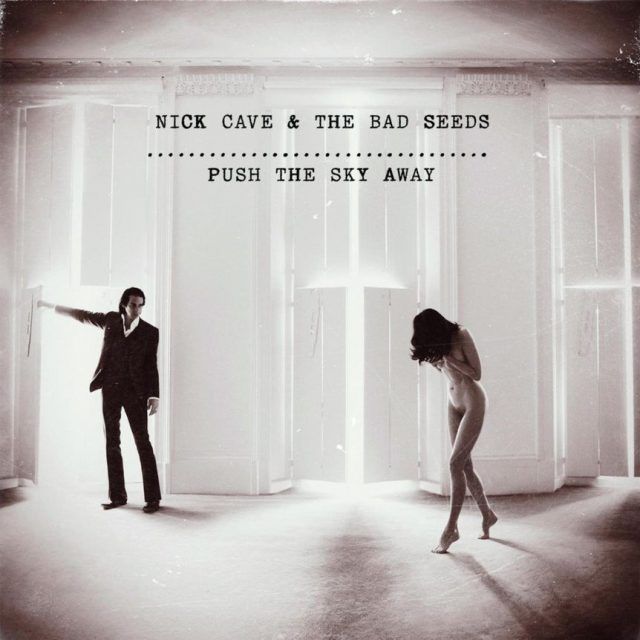 push the sky away Nick Cave