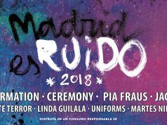 Madrid es Ruido 2018, la «fiesta» del shoegaze 23 y 24 de noviembre Madrid es Ruido
