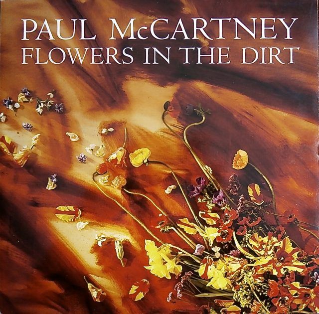 Paul McCartney Flowers in the Dirt Flowers in the Dirt