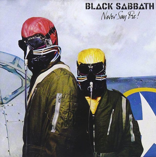 Black Sabbath Never Say Die Black Sabbath Never Say Die