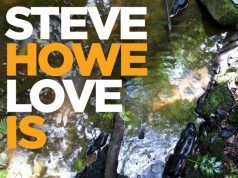 Love Is: el regreso al campo solista de Steve Howe Steve Howe Love is