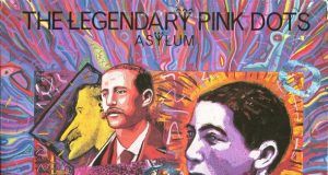 The Legendary Pink Dots Asylum