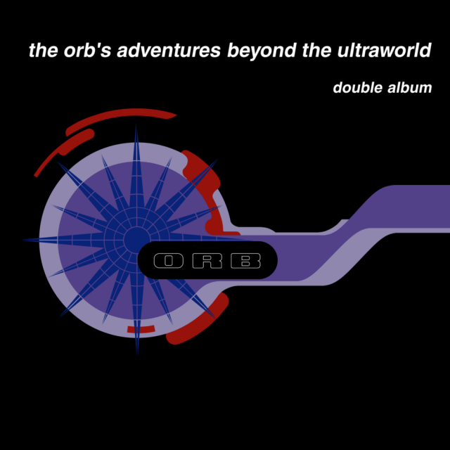 The Orb Adventures The Orb Adventures Beyond the Ultraworld