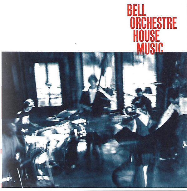 Bell Orchestre House Music Bell Orchestre