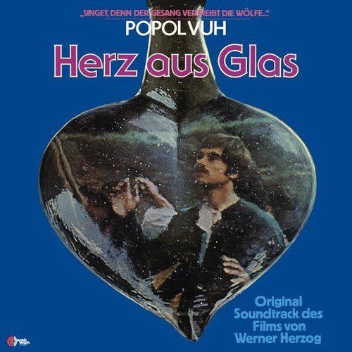 Popol Vuh - Herz aus Glas Popol Vuh Herz aus Glas