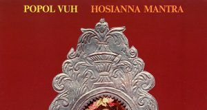popol vuh hossiana mantra