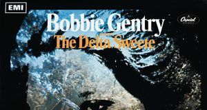 Bobbie Gentry The Delta Sweete