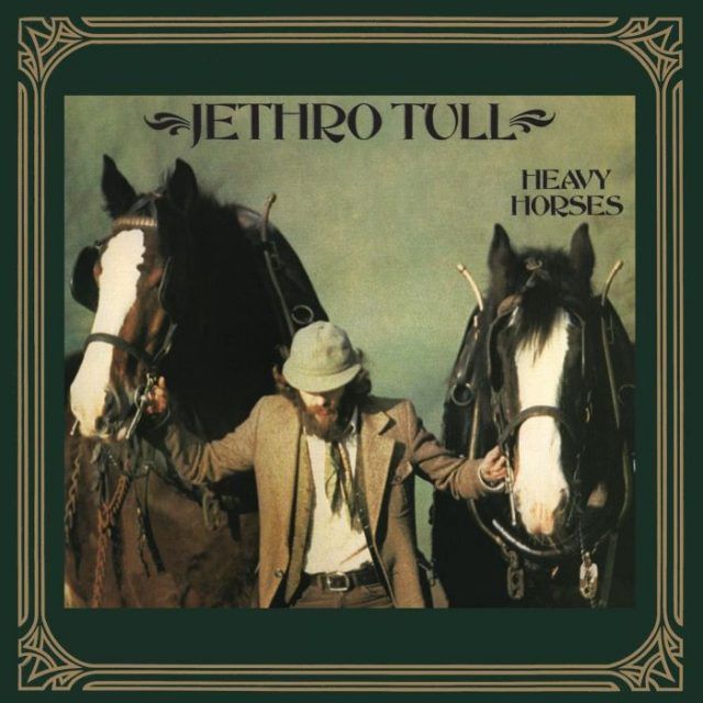 Jethro Tull Heavy Horses Jethro Tull Heavy Horses