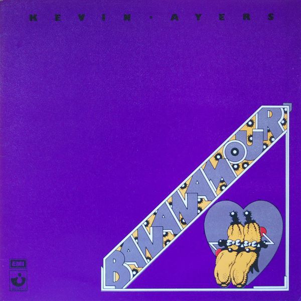 Kevin Ayers - Bananamour Kevin Ayers Bananamour