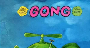 Gong Flying teapot- Radio Gnome Invisible part 1