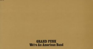 We're an American Band Grand Funk