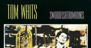 Tom Waits Swordfishtrombones