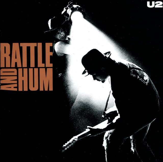 U2 Rattle and Hum U2 Rattle and Hum