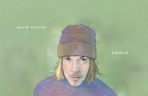 Blemish: el viraje hacia la canción con laptop de David Sylvian Davis Sylvian Blemish