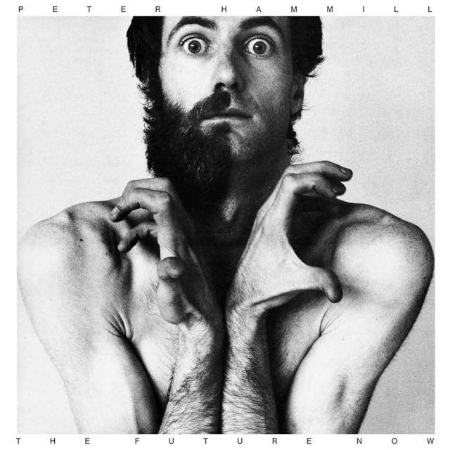 Peter Hammill The Future Now Peter Hammill The Future Now