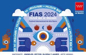 34ª Edición del Festival Internacional de Arte Sacro de Madrid FIAS 2024 Cartel