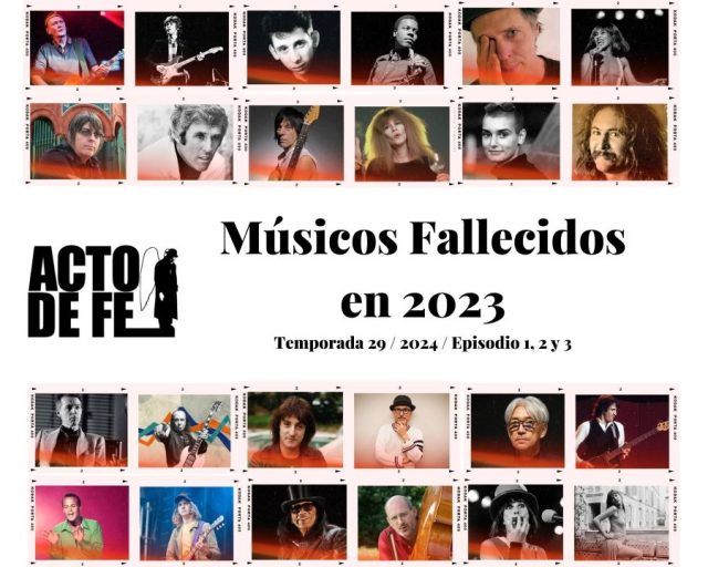 Acto de Fe Musicos Fallecidos en 2023 Vol 1, 2 y 3 b Musicos Fallecidos en 2023