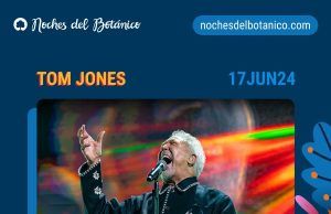 Tom Jones en Noches del Botánico 2024 Noches del Botánico 2024