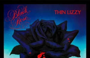 Black Rose: A Rock Legend, el encumbrado noveno disco de Thin Lizzy Thin Lizzy Black Rose