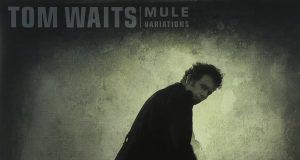 Tom Waits Mule Variations