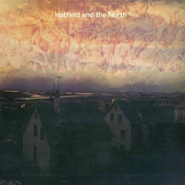 Hatfield and The North album Hatfield and The North album