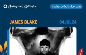 James Blake Noches del Botánico