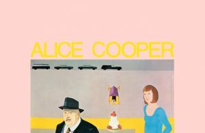 Pretties For You: el ecléctico y psicodélico debut de Alice Cooper Alice Cooper Pretties For You