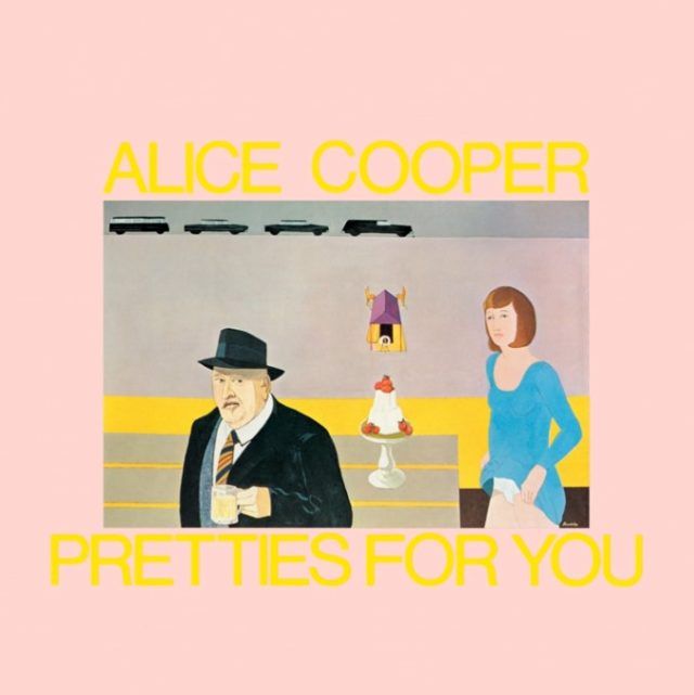 Alice Cooper Pretties For You Alice Cooper Pretties For You