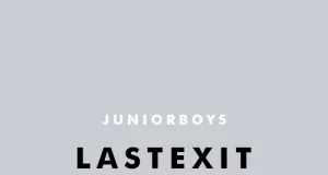 Junior Boys Last Exit