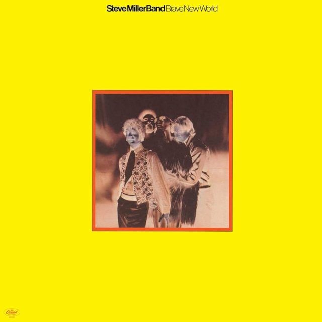 Steve Miller Band - Brave New World Steve Miller Band Brave New World