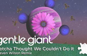 Gentle Giant lanza vídeo para el potente tema Betcha Thought We Couldn’t Do It
