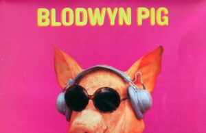 Ahead Rings Out: el ecléctico debut de Blodwyn Pig Blodwyg Pig Ahead Rings Out