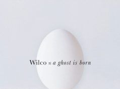 A Ghost is Born: Wilco entre el drone y la perfección pop Wilco A Ghost is Born