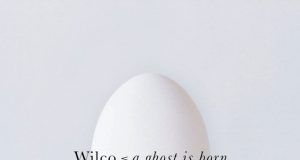 Wilco A Ghost is Born