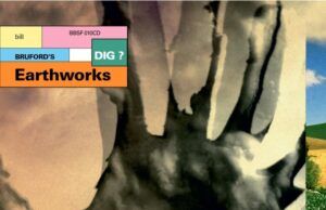 Dig?: el desafiante segundo disco de Bill Bruford’s Earthworks Bill Bruford