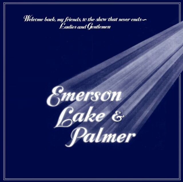 ELP Welcome Back my Friends Emerson, Lake & Palmer