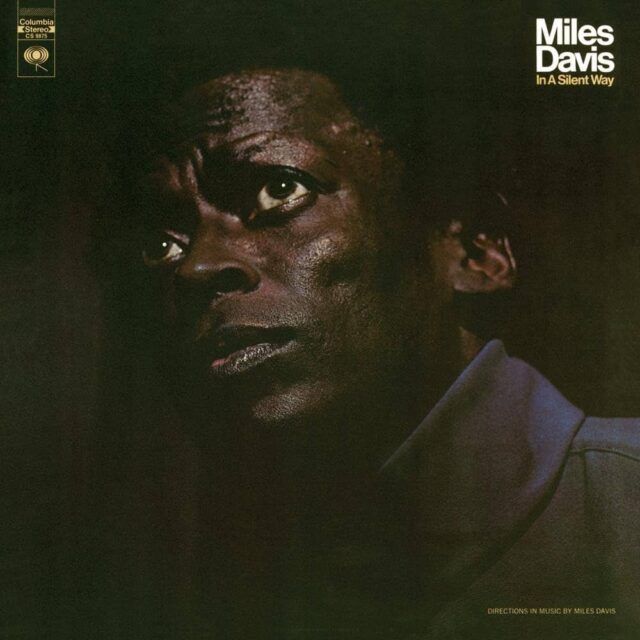 miles davis in a silent way 3 miles davis in a silent way