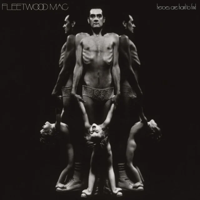 fleetwood mac heroes are hard to find fleetwood mac heroes are hard to find