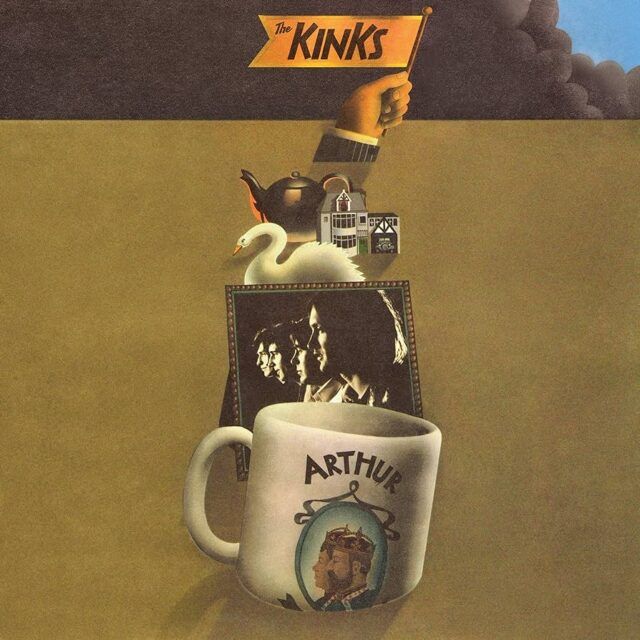 The Kinks Arthur The Kinks Arthur or the Decline of British Empire
