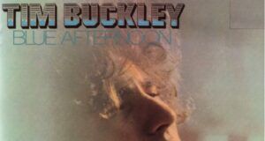 Tim Buckley - Blue Afternoon