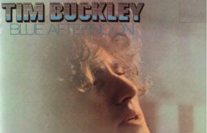 Blue Afternoon: Tim Buckley antes de la experimentación Tim Buckley - Blue Afternoon