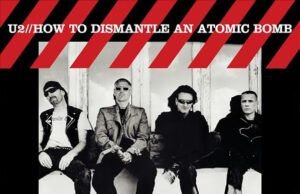 U2 How To Dismantle an Atomic Bomb