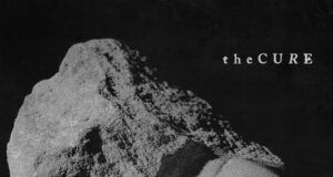 the cure - songs of a lost world