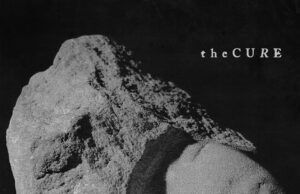 Songs of a Lost World: el arrollador retorno a la forma de The Cure the cure - songs of a lost world