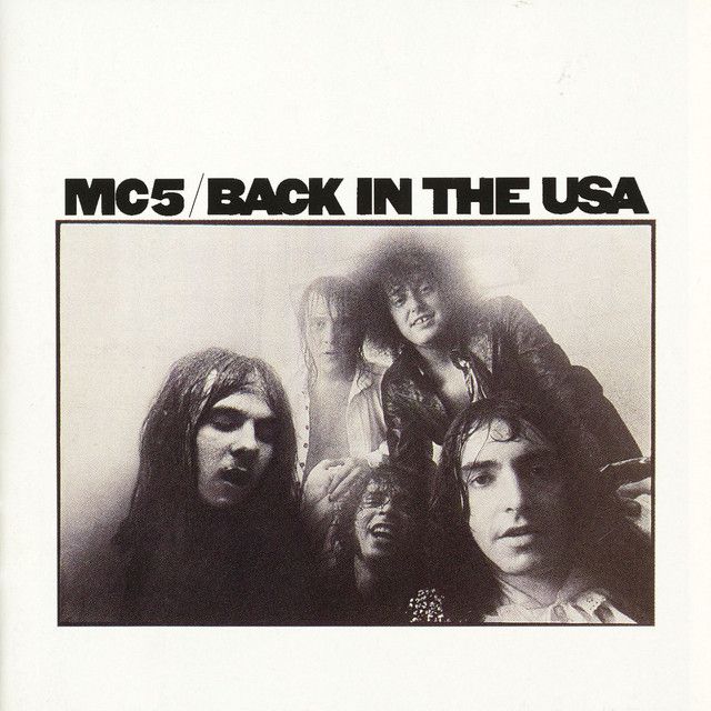 MC5 Back in the USA MC5 Back in the USA