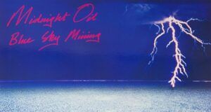 Midnight Oil - Blue Sky Mining