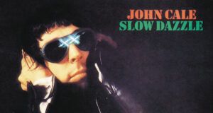 John Cale Slow Dazzle