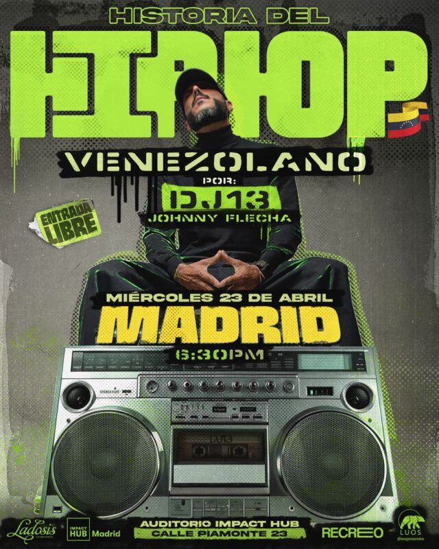 POSTER Historia Del Hip Hop Venezolano 001 b DJ Trece en Madrid