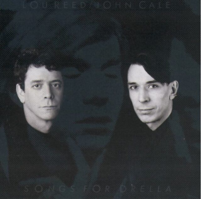 Lou Reed & John Cale Songs for Drella Lou Reed John Cale Andy Warhol